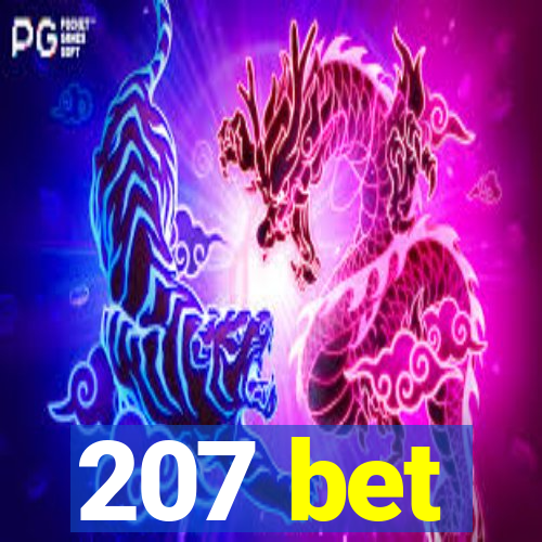 207 bet